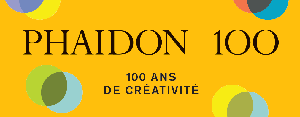 Phaidon : 100 ans de créativité