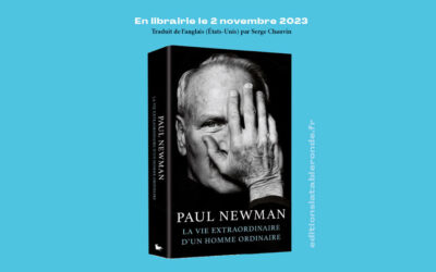 Paul Newman, la vie extraordinaire d’un homme ordinaire (La Table ronde)