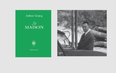 Inédit de Julien Gracq aux éditions José Corti