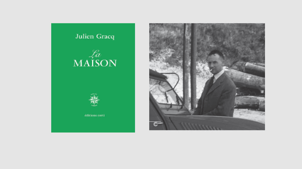 Inédit de Julien Gracq aux éditions José Corti